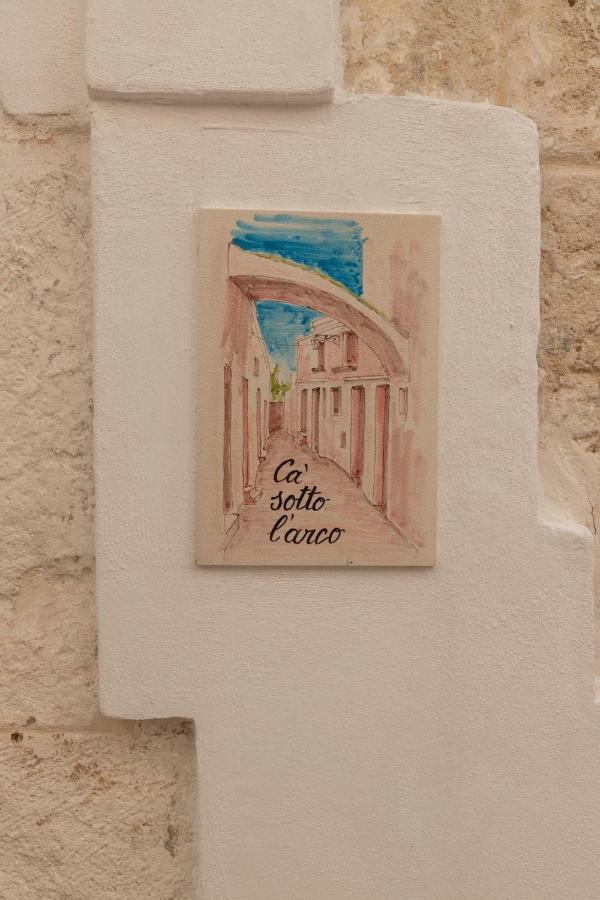 Ca Sotto L'Arco Bed & Breakfast Ostuni Dış mekan fotoğraf